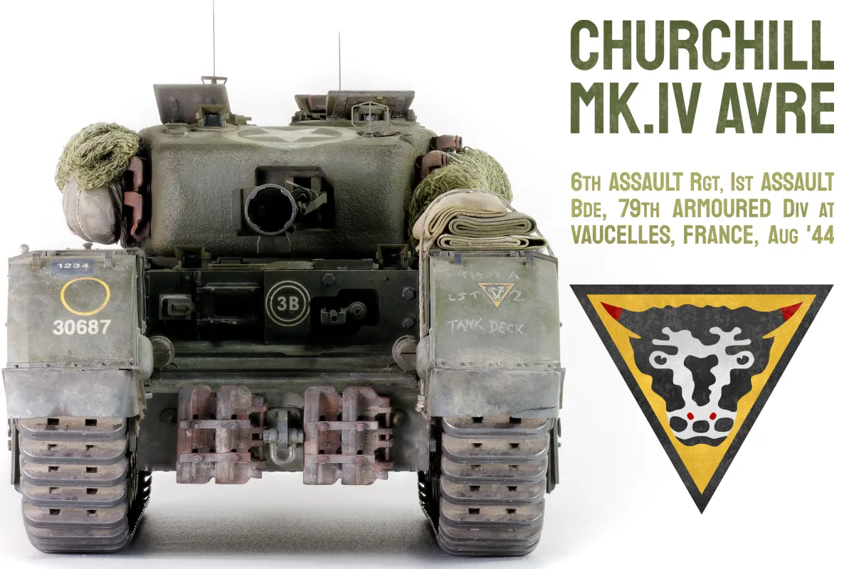 Model of a Churchill AVRE MkIV, 6th Assault Regiment, 1st Assault Brigade at Vaucelles, France, Aug 1944