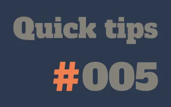 quick tips 5